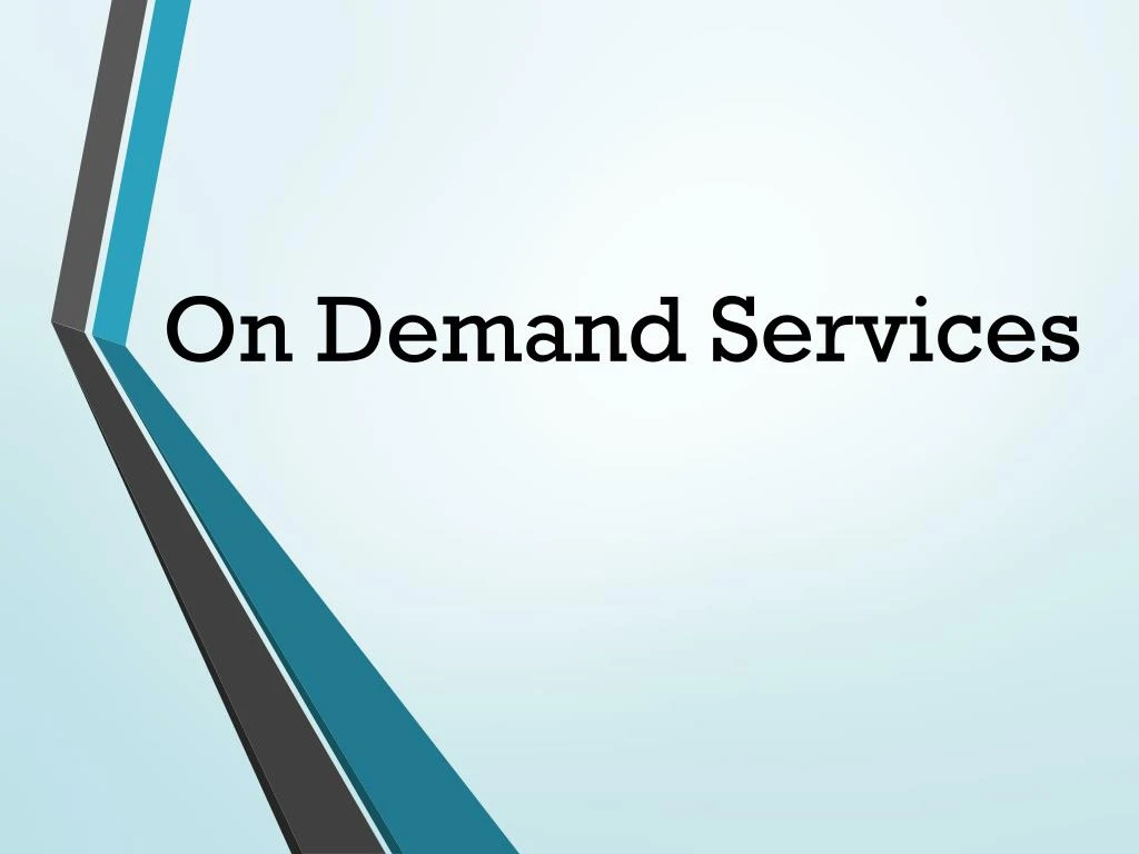 on demand services