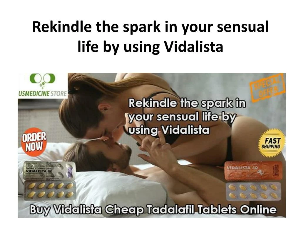 rekindle the spark in your sensual life by using vidalista