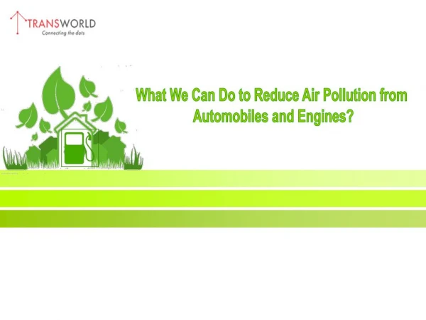 What We Can Do to Reduce Air Pollution from Automobiles and Engines?