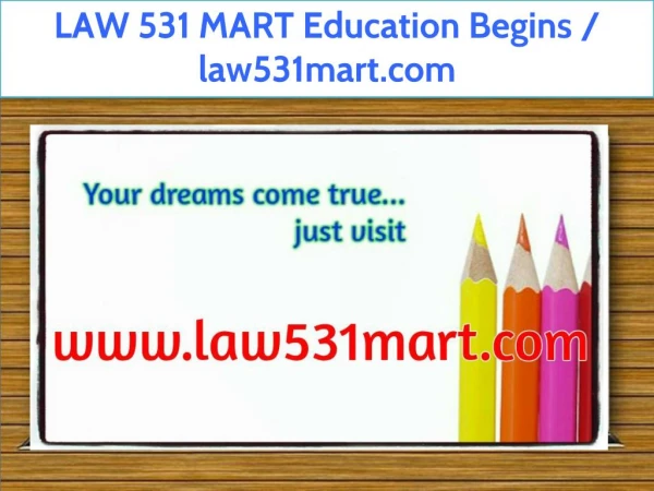 LAW 531 MART Education Begins / law531mart.com