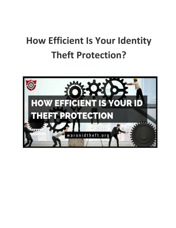 How Efficient Is Your ID Theft Protection