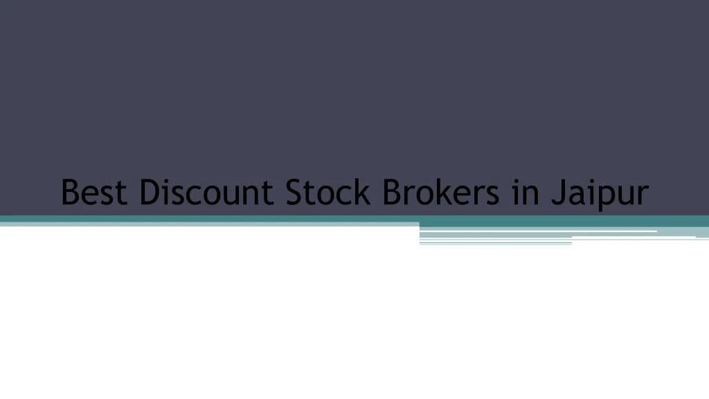 best discount stock brokers in jaipur