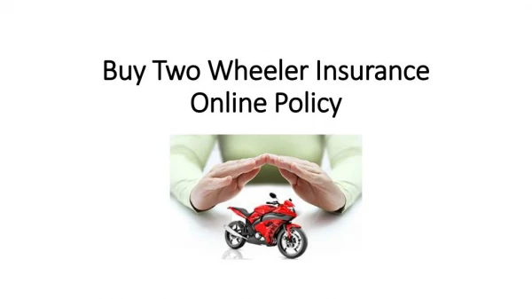 Buy Two Wheeler Insurance Online Policy
