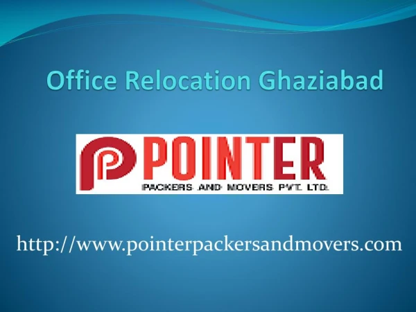 Hire Professional Packers and Movers For Office Relocation Ghaziabad