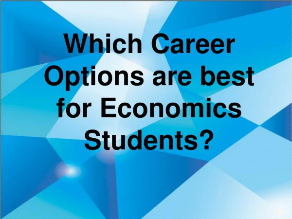 Students Can Get to Know About Economics Career