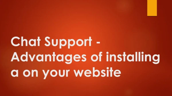 Advantages of Installing It On Your Website - Chat Support