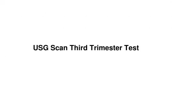 Usg scan third trimester test