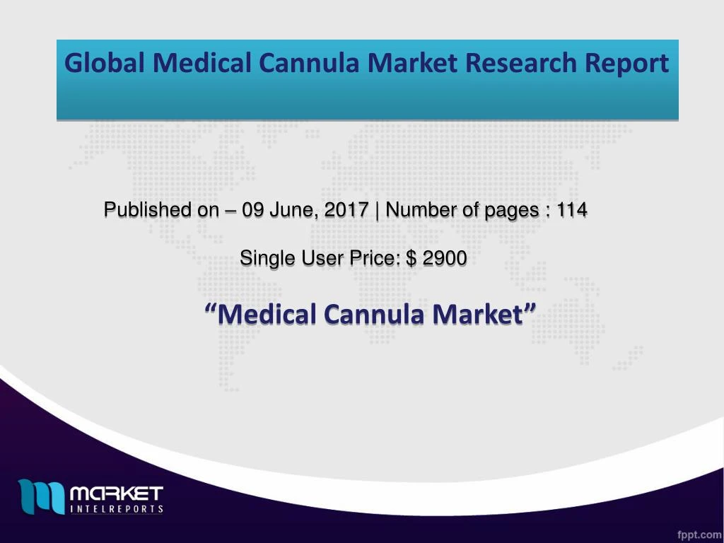 global medical cannula market research report