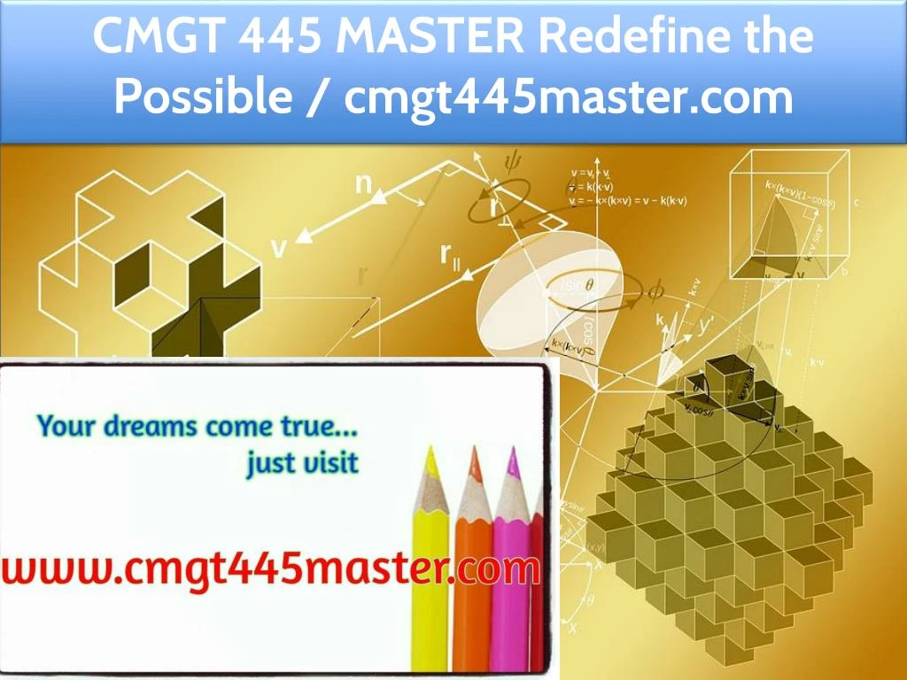 cmgt 445 master redefine the possible