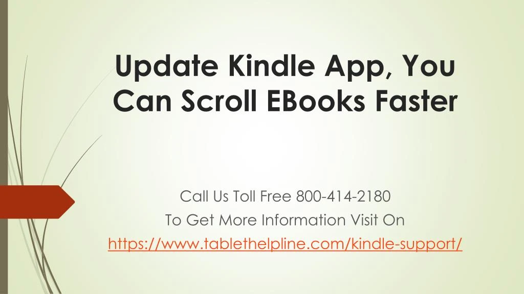 update kindle app you can scroll ebooks faster