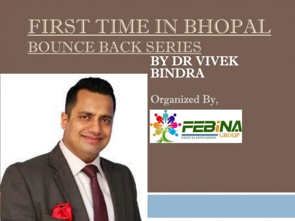 Extreme Motivation Event "BOUNCE BACK" By Dr. Vivek Bindra in Bhopal