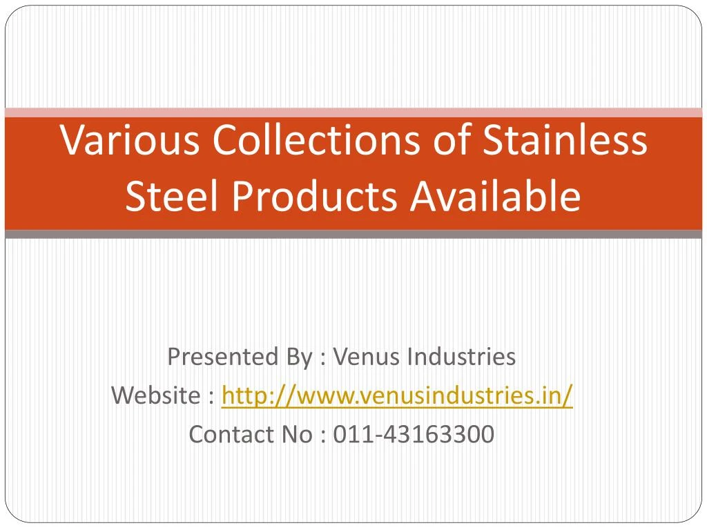 various collections of stainless steel products available