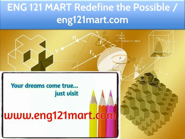 ENG 121 MART Redefine the Possible / eng121mart.com
