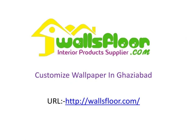 Customize Wallpaper In Ghaziabad