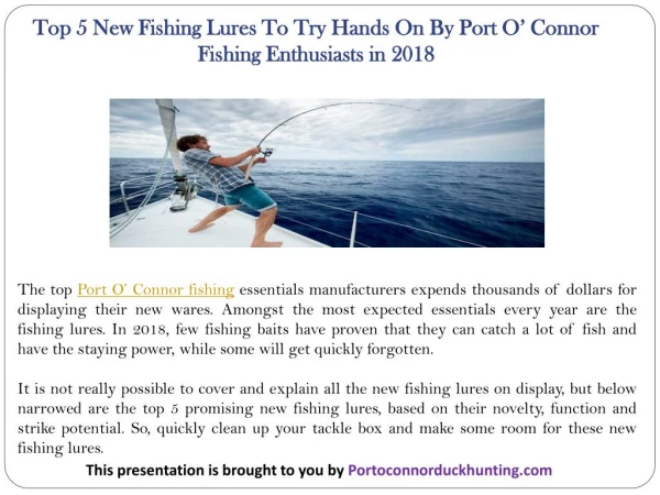 Top 5 New Fishing Lures To Try Hands On By Port O’ Connor Fishing Enthusiasts in 2018