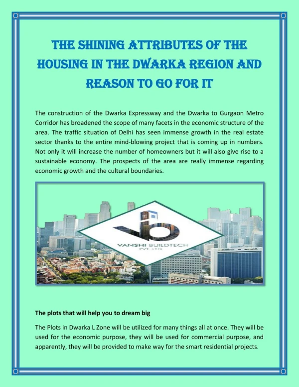 The Shining Attributes of the Housing in the Dwarka Region and Reason to go for it