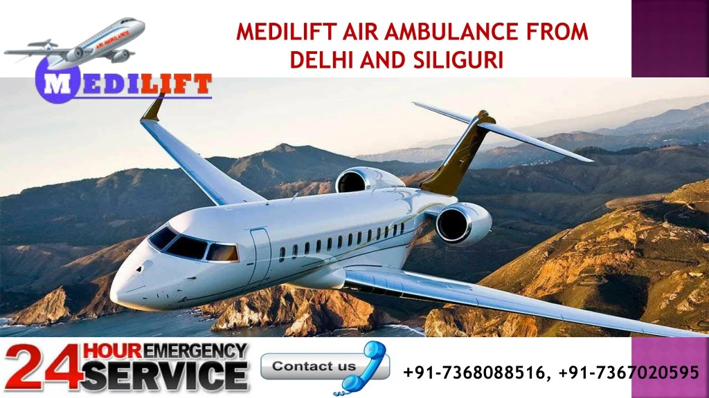 medilift air ambulance from delhi and siliguri