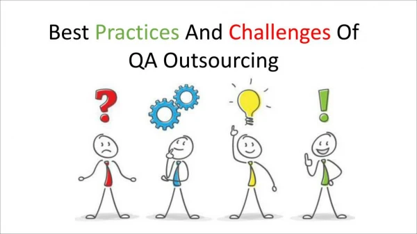 Best Practices And Challenges Of QA Outsourcing
