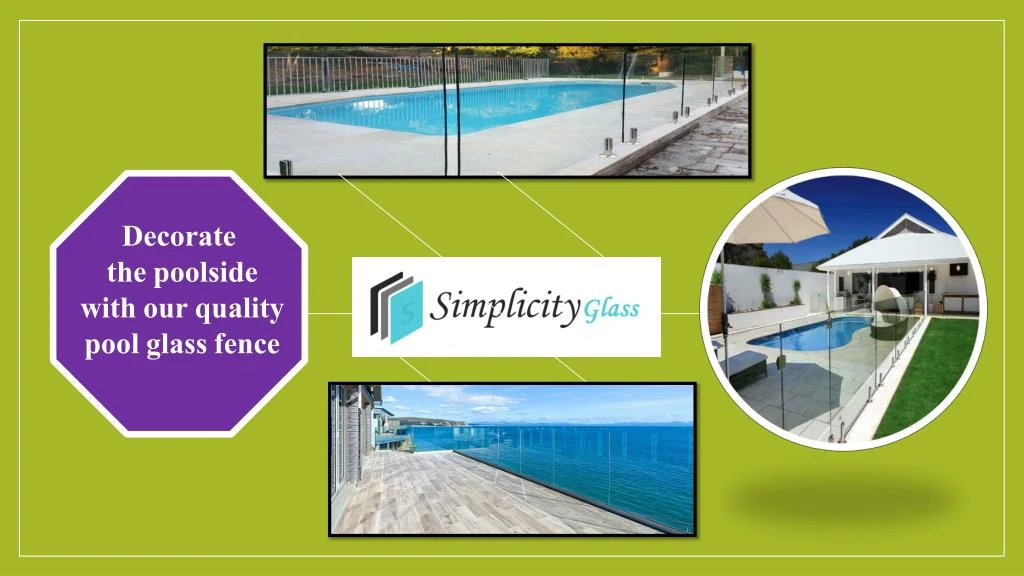decorate the poolside with our quality pool glass