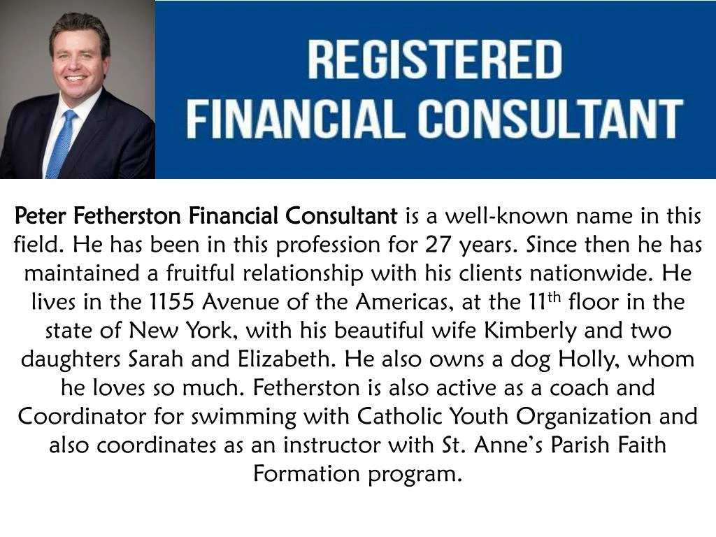 peter fetherston financial consultant is a well