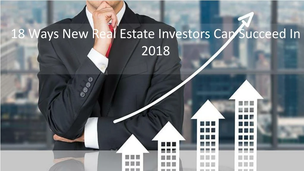 18 ways new real estate investors can succeed