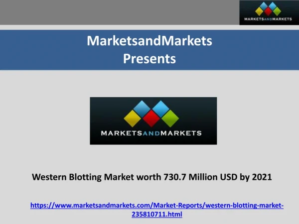 Western Blotting Market Worth 730.7 Million USD by 2021