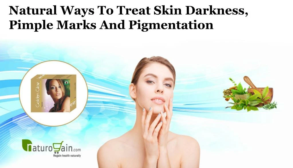 natural ways to treat skin darkness pimple marks