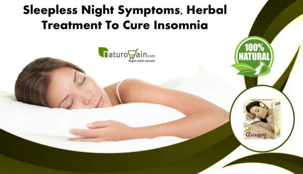 Sleepless Night Symptoms, Herbal Treatment to Cure Insomnia