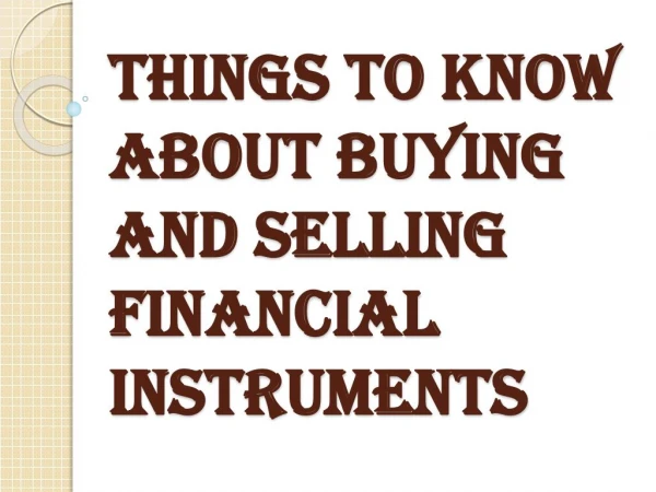 Buying and Selling Financial Instruments