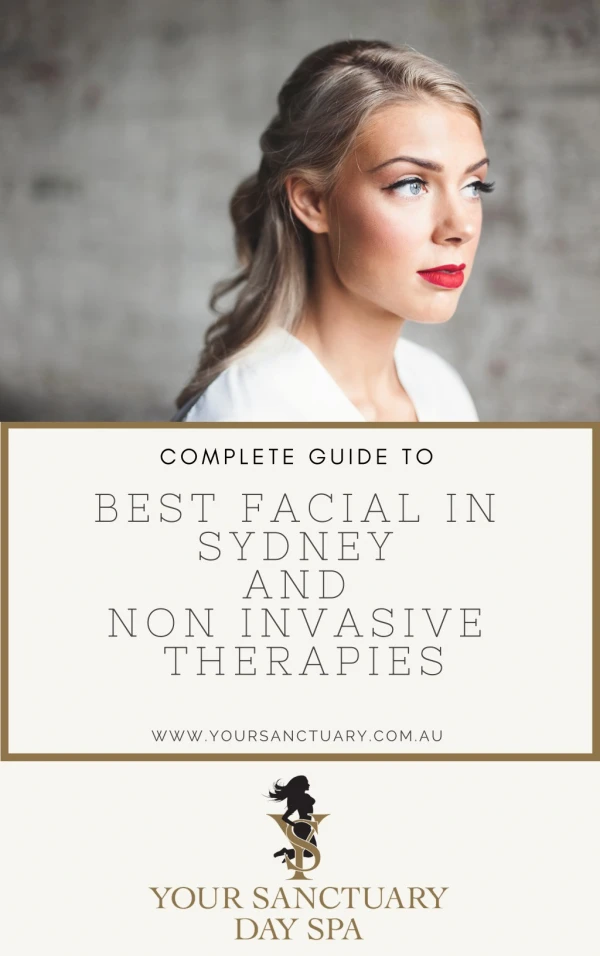 Complete Guide to Best Facial in Sydney and Non Invasive Therapies