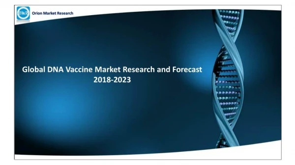 Global DNA Vaccine Market Research and Forecast, 2018-2023