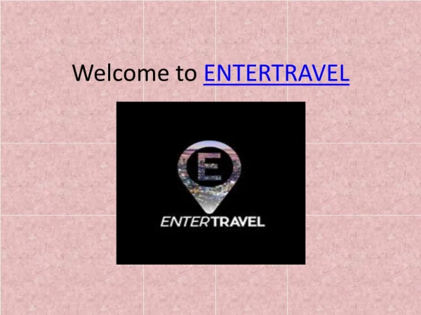 ENTERTRAVEL: Entertainment travel agency