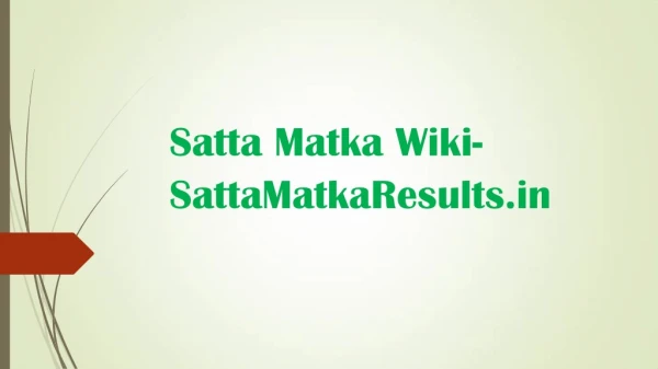Satta Matka Wiki- SattaMatkaResults.in