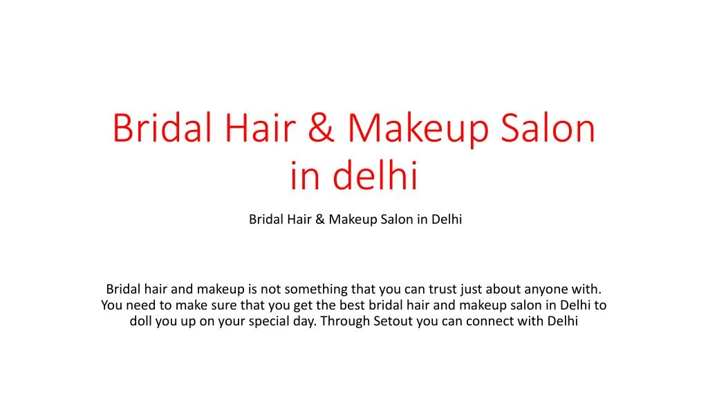 bridal hair makeup salon in delhi