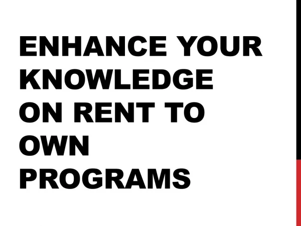 Enhance Your Knowledge On Rent To Own Programs