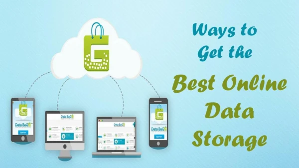 Ways to Get the Best Online Data Storage
