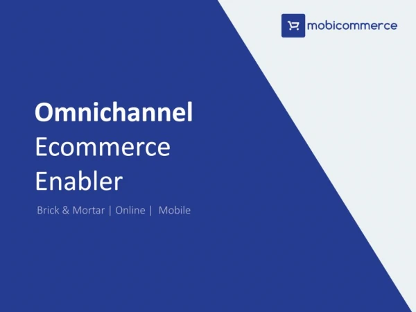 MobiCommerce – An Omni Channel Ecommerce Software Solution