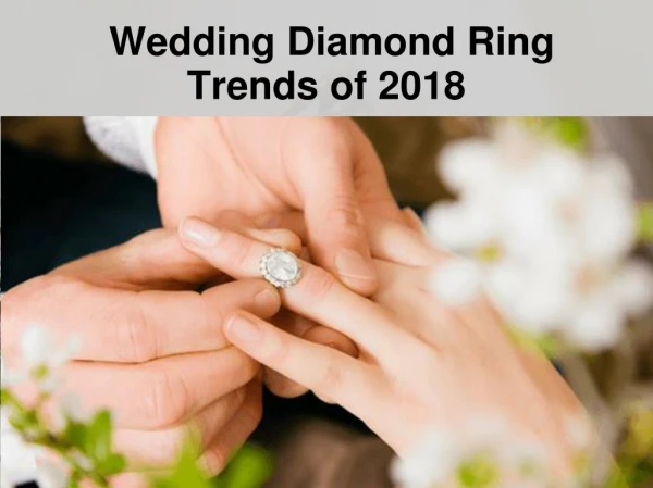 Wedding Diamond Ring Trends
