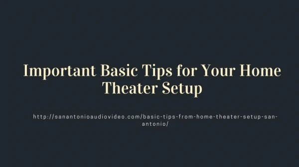 Important Basic Tips for Your Home Theater Setup