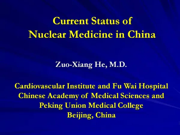 Current Status of Nuclear Medicine in China