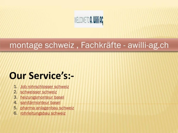 montage schweiz , FachkrÃ¤fte - awilli-ag.ch