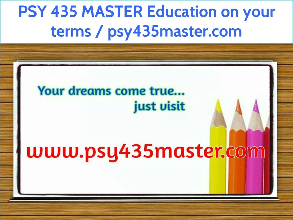 psy 435 master education on your terms