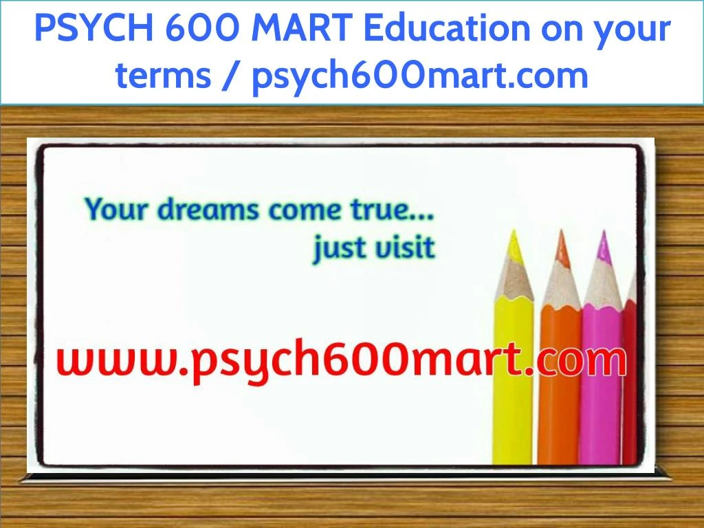 psych 600 mart education on your terms