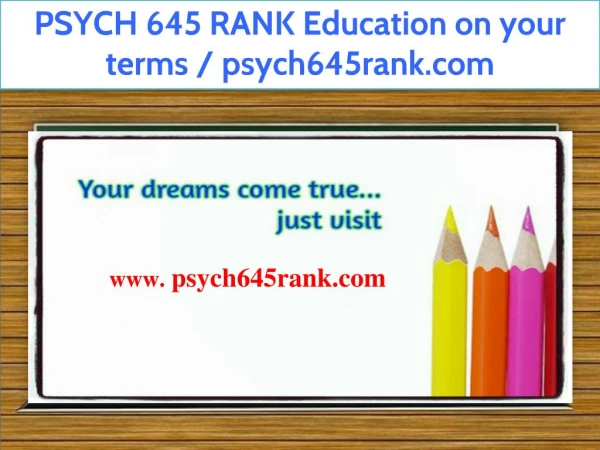 PSYCH 645 RANK Education on your terms / psych645rank.com