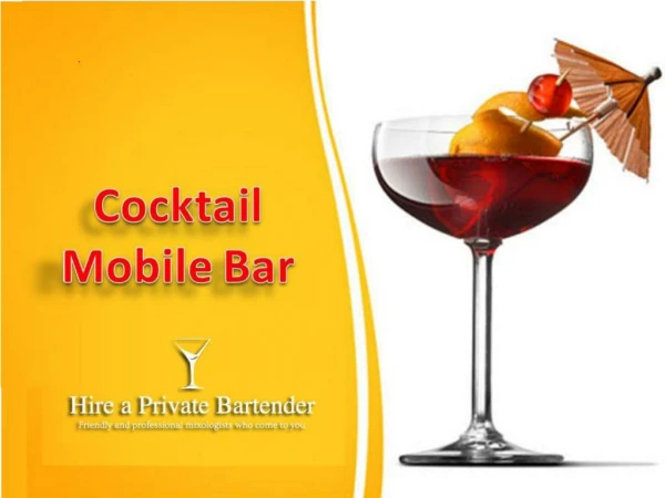 Cocktail Mobile Bar- We Serve At Your Place