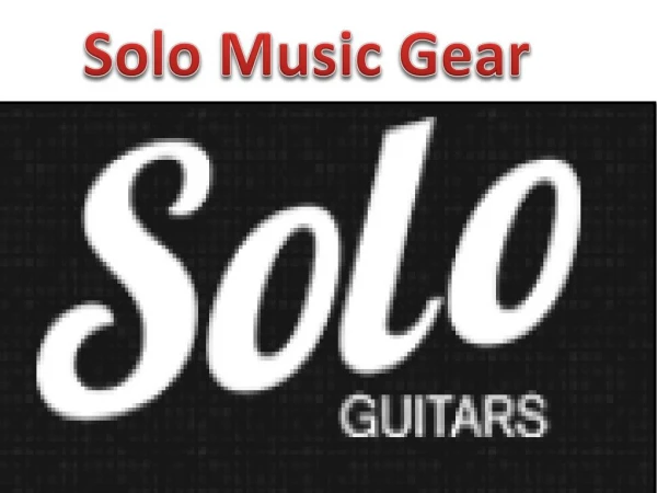 Solo Music Gear