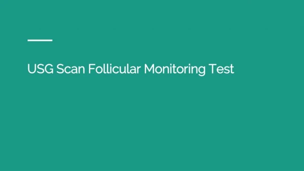 Usg scan follicular monitoring test