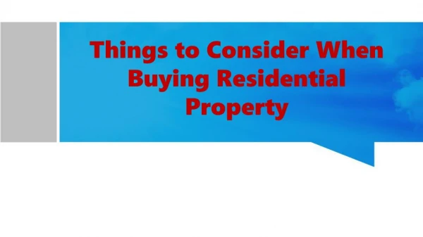 Things to Consider When Buying Residential Property