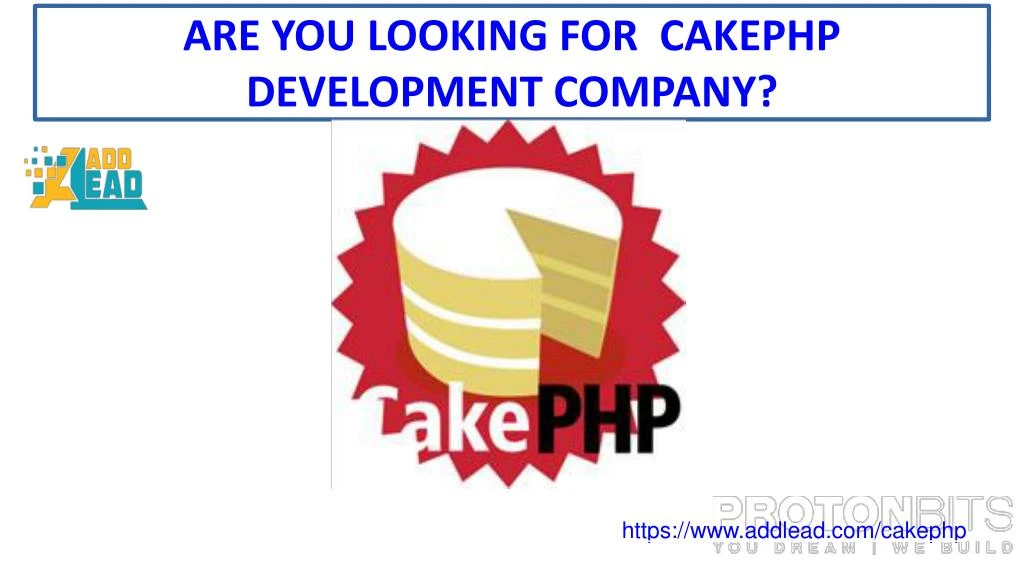 are you looking for cakephp development company