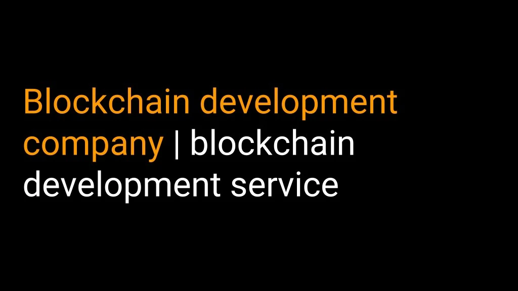 blockchain development company blockchain